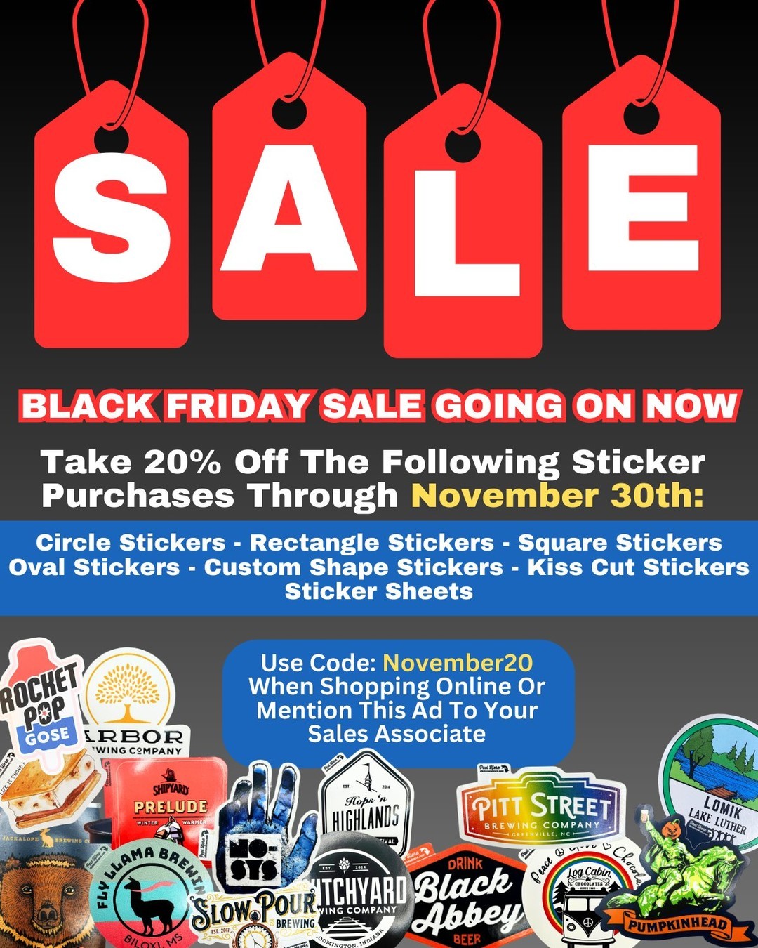 🚨 Black Friday Sale 🚨

We are starting Black Friday early this year! From now until November 30th, get 20% off select sticker orders. Use code "November30" or mention it to your sales rep. Happy shopping 😎

#StickersAndMore
#ElevateYourBrand